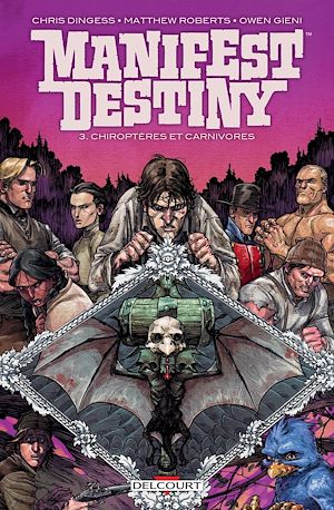 Téléchargez le livre :  Manifest destiny T03 - Chiroptères et carnivores