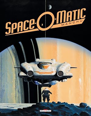 Téléchargez le livre :  Art of Manchu T03 - Space-O-Matic