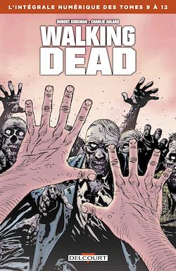 Télécharger le livre :  Walking Dead - Intégrale T09 à 12