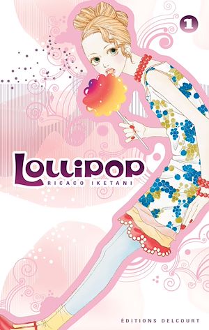 Téléchargez le livre :  Lollipop T01