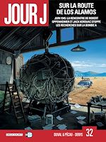 Télécharger le livre :  Jour J T32 - Sur la route de Los Alamos