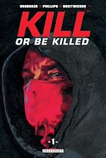 Télécharger le livre :  Kill or be killed T01