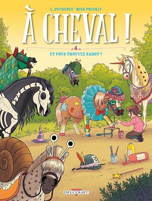Téléchargez le livre :  À cheval ! T04 - Et vous trouvez sabot ?