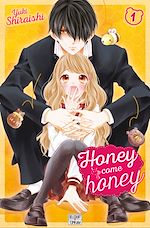 Télécharger le livre :  Honey come honey T01