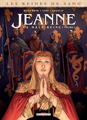 Téléchargez le livre :  Les Reines de sang - Jeanne, la Mâle Reine T01
