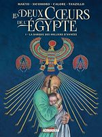 Télécharger le livre :  Les Deux Coeurs de l'Egypte T01 - La barque des milliers d'années
