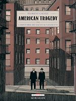 Télécharger le livre :  American Tragedy - L'histoire de Sacco & Vanzetti