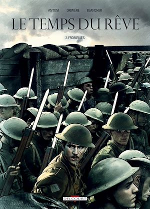 Téléchargez le livre :  Le Temps du rêve T02 - Fromelles