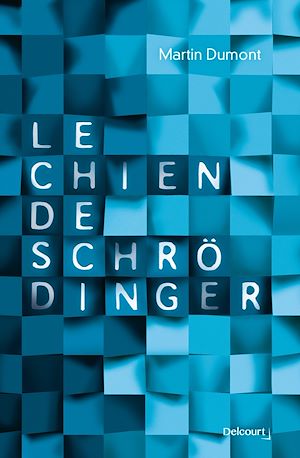 Téléchargez le livre :  Le chien de Schrödinger