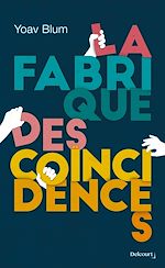 Télécharger le livre :  La Fabrique des coïncidences