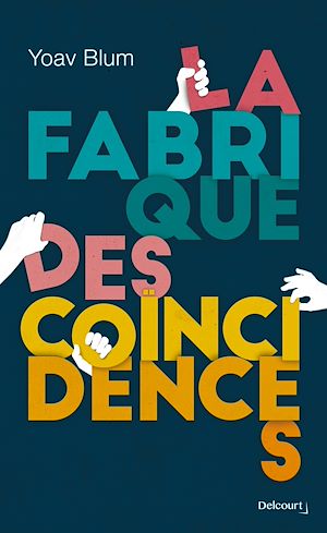 Téléchargez le livre :  La Fabrique des coïncidences