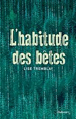 Télécharger le livre :  L'Habitude des Bêtes