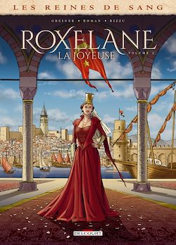 Télécharger le livre :  Reines de sang - Roxelane, la joyeuse T02