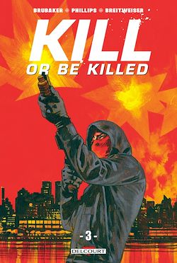 Télécharger le livre :  Kill or Be Killed T03