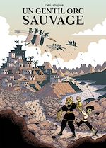 Télécharger le livre :  Un gentil orc sauvage