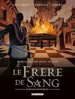 Télécharger le livre :  Marcas, maître franc-maçon. Le Frère de sang - intégrale