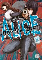 Télécharger le livre :  Alice on Border Road T05