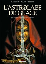 Télécharger le livre :  Astrolabe de glace T02 - La Danse de la sphère céleste