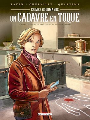 Téléchargez le livre :  Crimes gourmands - Un cadavre en toque