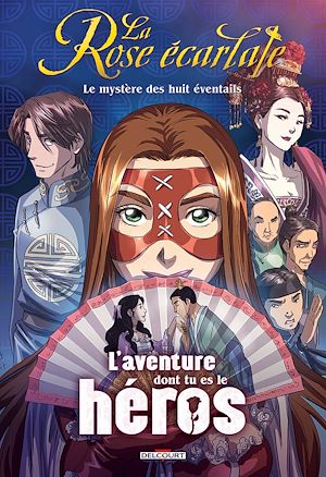 Téléchargez le livre :  La Rose écarlate - L'aventure dont tu es le héros - Le mystère des huit éventails