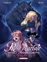 Télécharger le livre :  La Rose écarlate - Missions T06 - La Belle et le Loup 2/2