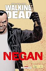 Télécharger le livre :  Walking Dead - Negan