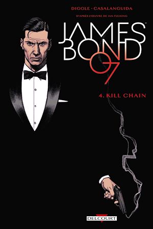 Téléchargez le livre :  James Bond T04 - Kill chain