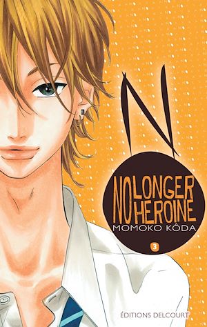 Téléchargez le livre :  No longer Heroine T03
