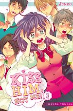 Télécharger le livre :  Kiss him, not me ! T01