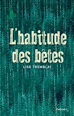 Télécharger le livre :  L'Habitude des Bêtes