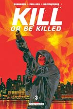 Télécharger le livre :  Kill or Be Killed T03