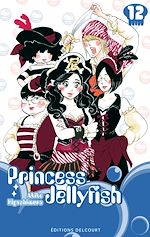 Télécharger le livre :  Princess Jellyfish T12