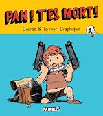 Télécharger le livre :  Pan ! T'es mort !