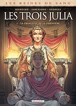 Télécharger le livre :  Les Reines de sang - Les trois Julia T01 - La princesse de la poussière