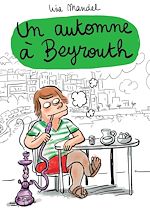 Télécharger le livre :  Un automne à Beyrouth