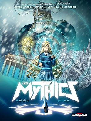 Téléchargez le livre :  Les Mythics T04 - Abigail