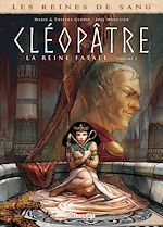Télécharger le livre :  Les Reines de sang - Cléopâtre, la Reine fatale T02