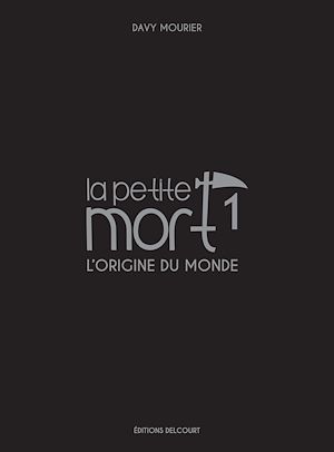 Téléchargez le livre :  La Petite Mort - Edition Luxe T01 - L'origine du monde
