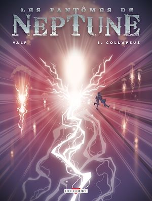 Téléchargez le livre :  Fantomes de Neptune T03 - Collapsus