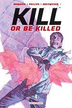 Télécharger le livre :  Kill or be killed T04