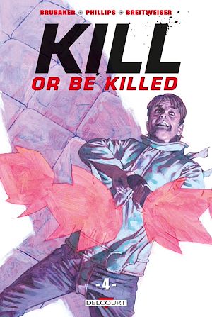 Téléchargez le livre :  Kill or be killed T04