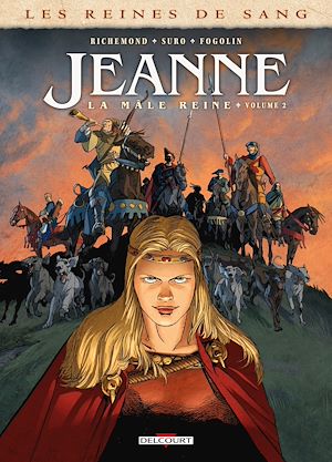 Téléchargez le livre :  Les Reines de sang - Jeanne, la Mâle Reine T02