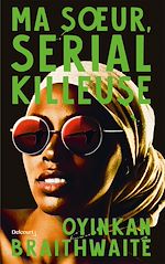 Télécharger le livre :  Ma soeur, serial killeuse