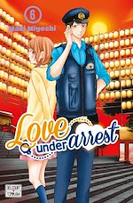 Télécharger le livre :  Love under Arrest T06