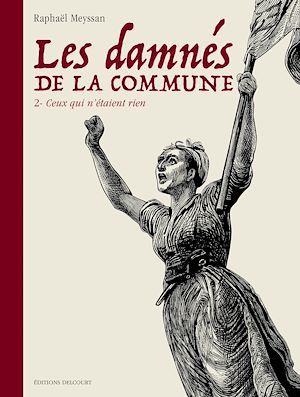 Téléchargez le livre :  Damnés de la commune T02 - Ceux qui n'étaient rien