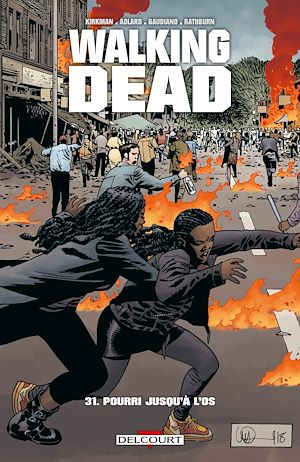 Téléchargez le livre :  Walking Dead T31 - Pourri jusqu'à l'os