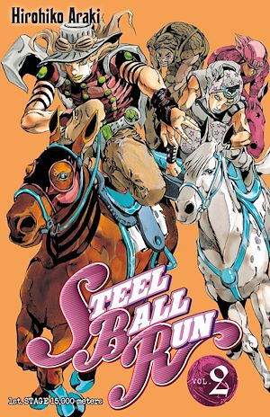 Téléchargez le livre :  Jojo's - Steel Ball Run T02