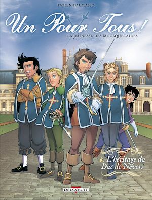 Téléchargez le livre :  Un pour tous ! T04 - L'Héritage du Duc de Nevers