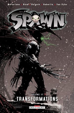 Téléchargez le livre :  Spawn T17 - Transformations