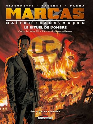 Téléchargez le livre :  Marcas, maître franc-maçon. Le Rituel de l'ombre - intégrale